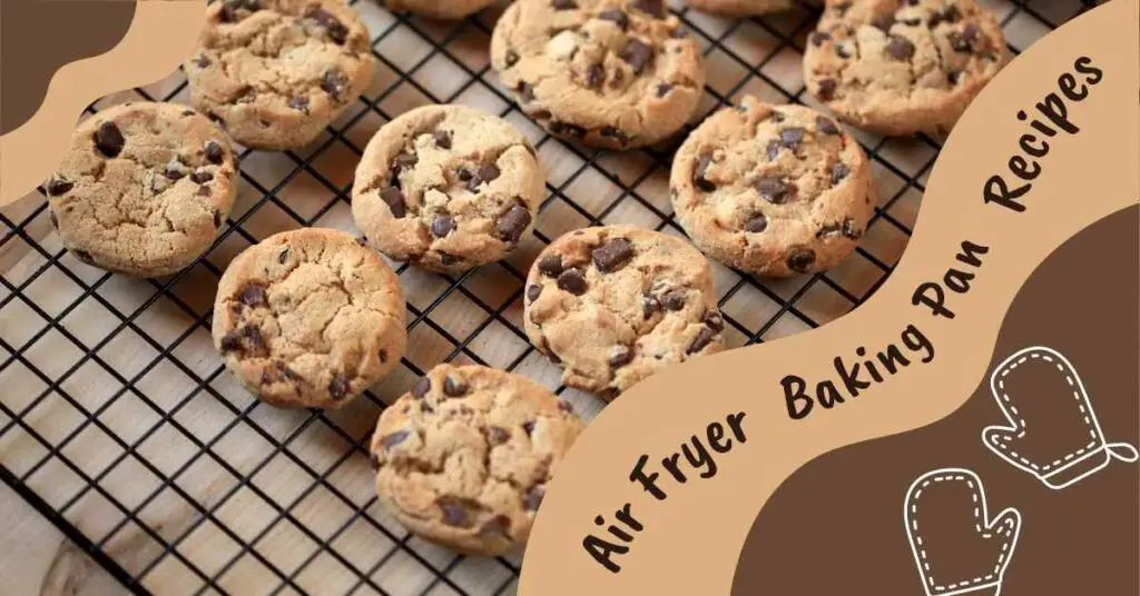 Air Fryer Baking Pan Recipes