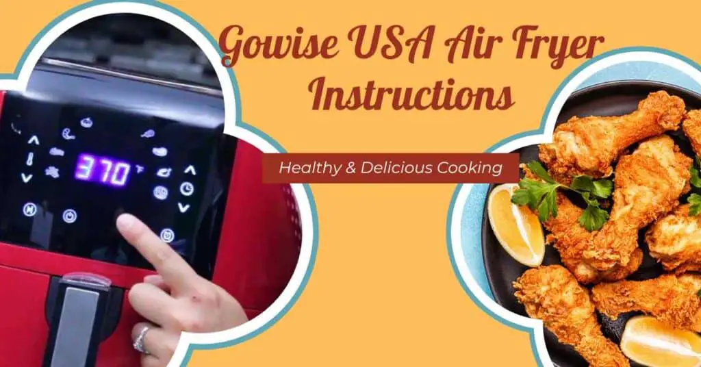 Gowise USA Air Fryer Instructions