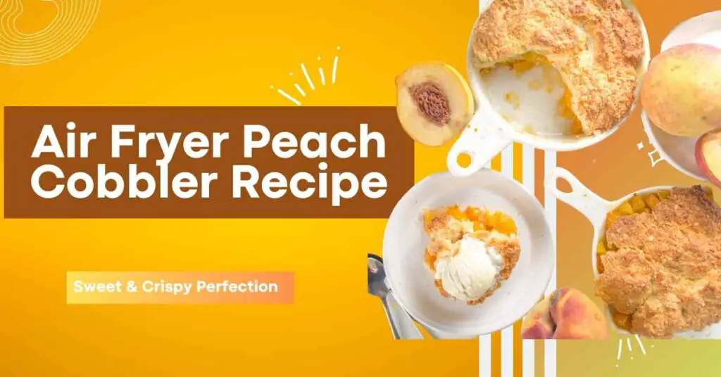 air fryer peach cobbler