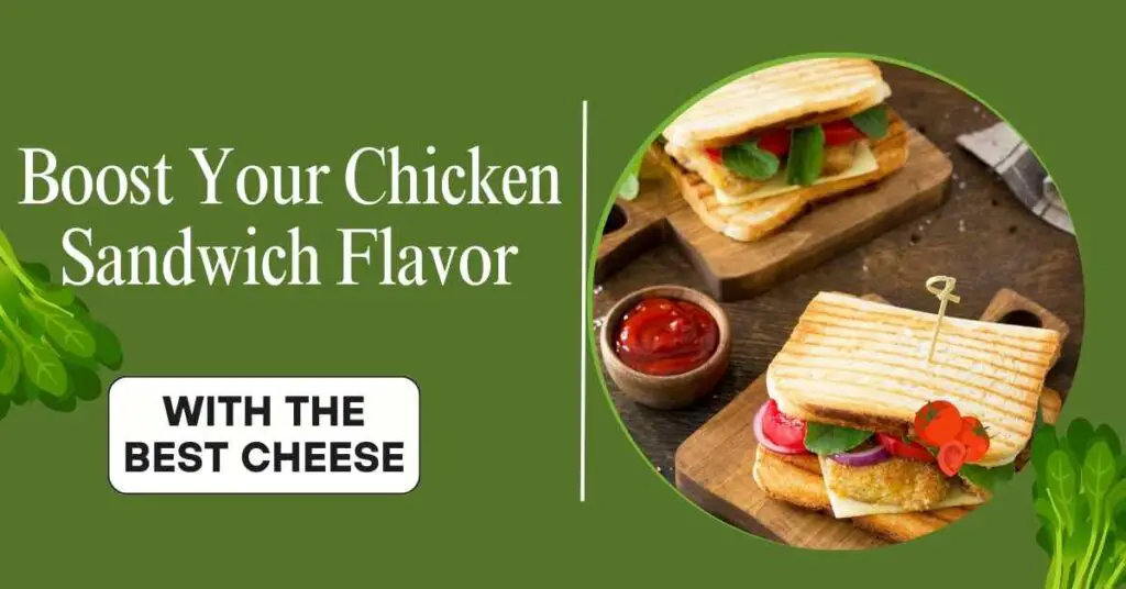 best cheese for chicken sandwich