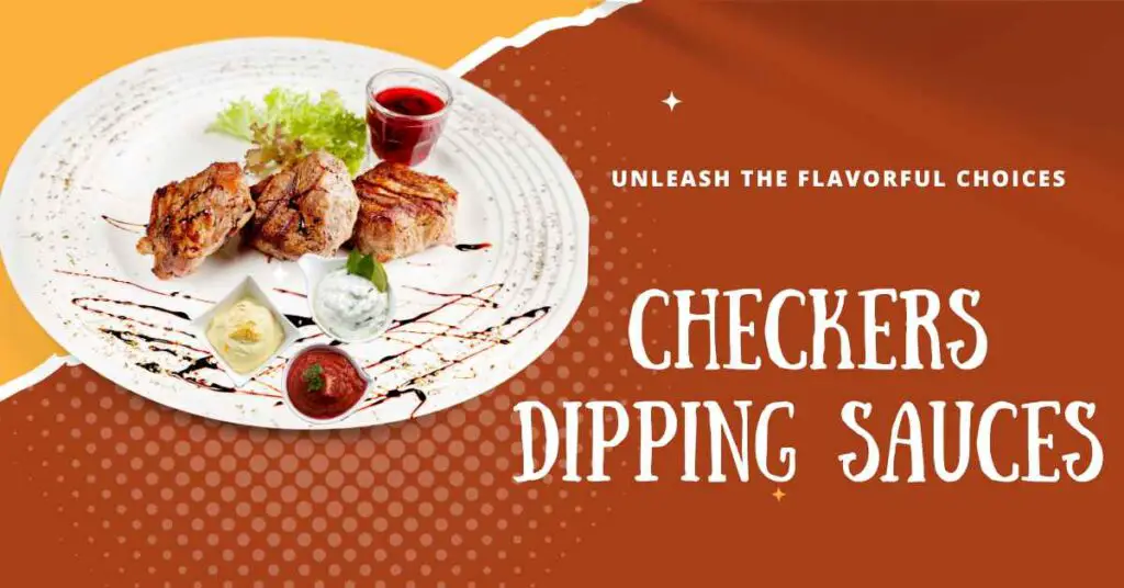 Checkers Dipping Sauces