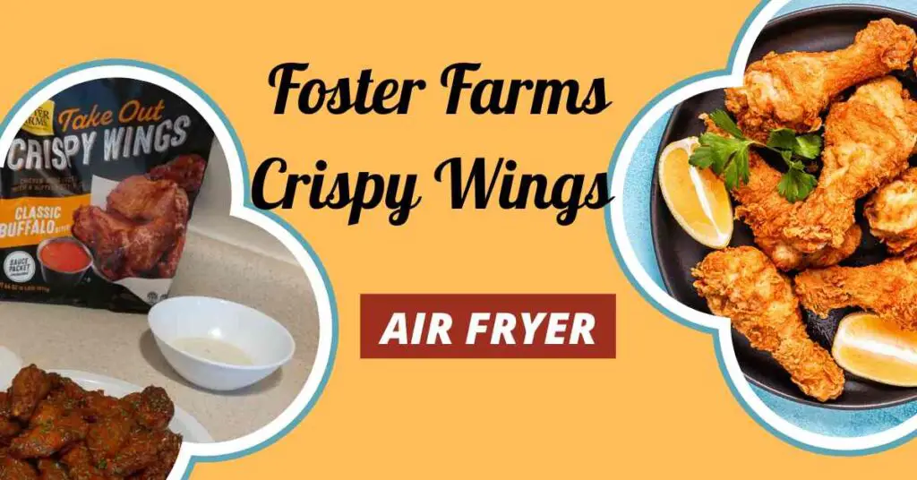Foster Farms Crispy Wings Air Fryer