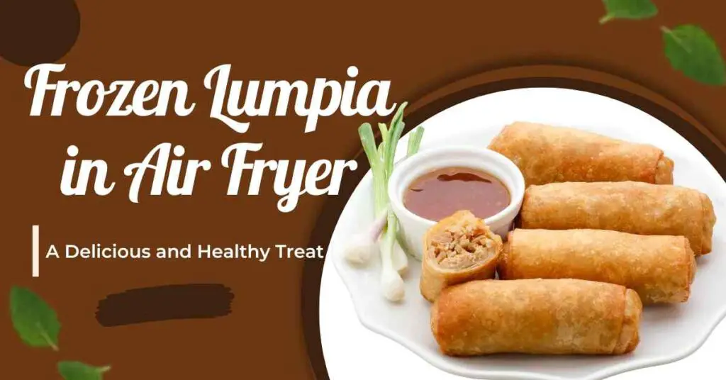 Frozen Lumpia in Air Fryer