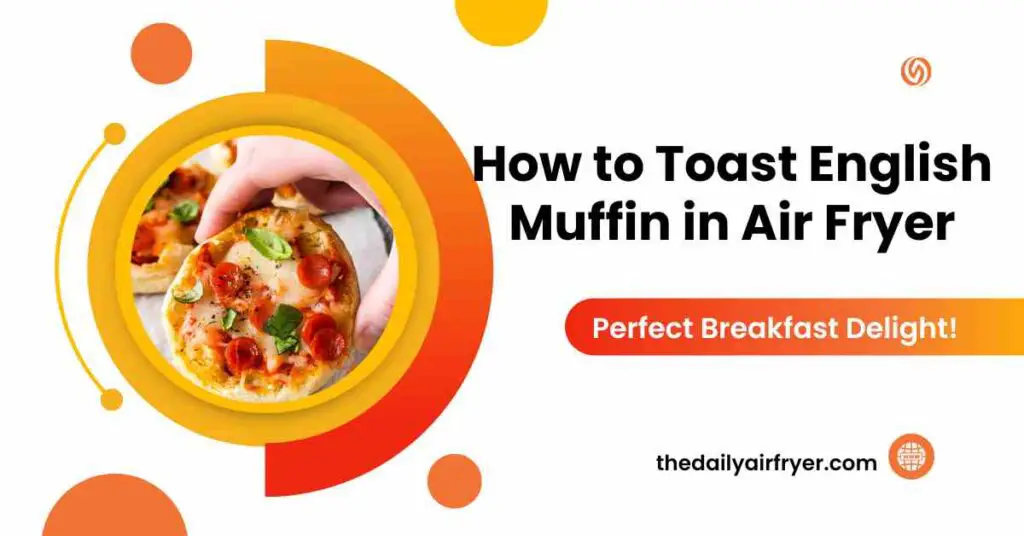 English Muffin in Air Fryer