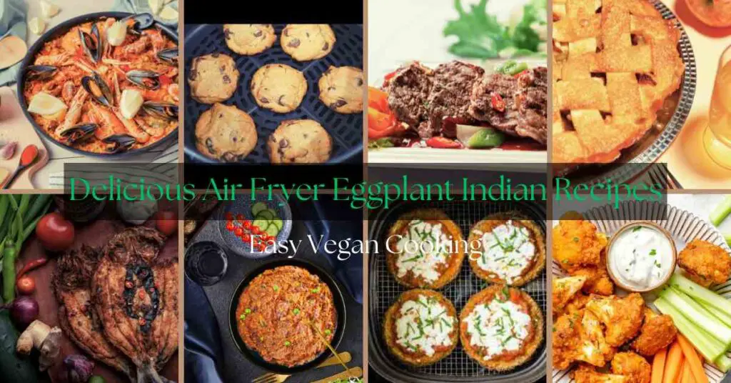 Air Fryer Eggplant Indian Recipes