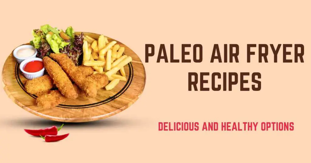 Paleo Air Fryer Recipes