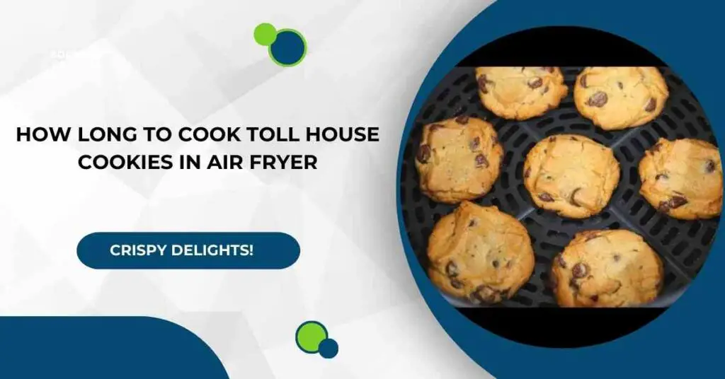 Toll House Cookies in Air Fryer