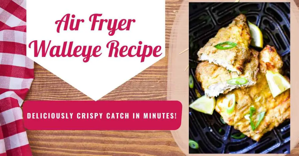 Air Fryer Walleye