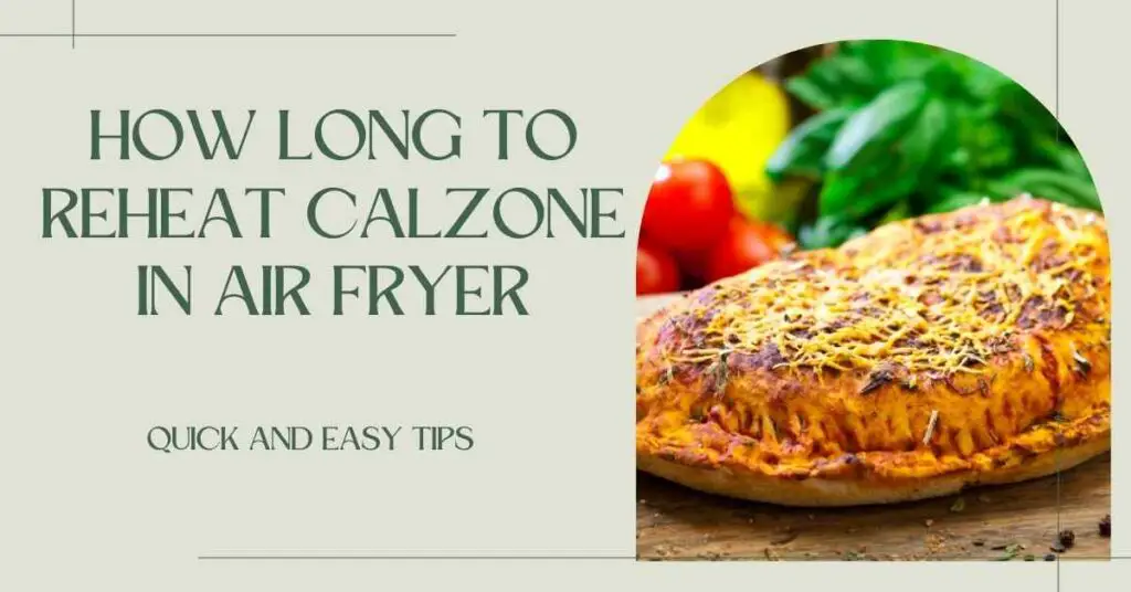 reheat calzone in air fryer